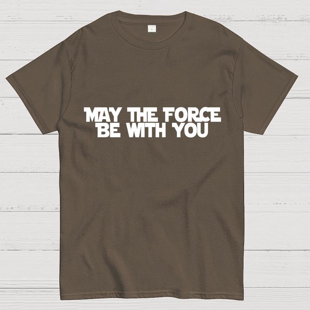May the Force Be With You Unisex 100% Cotton Summer Casual Cool Loose T-Shirt