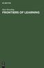 The Frontiers of Learning Book