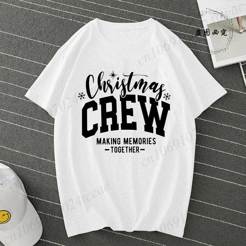 Women TShirt Christmas Crew 2025 Print Tops Making Memories Together Tee Unisex Fun Family Couple Matching Christma Shirts