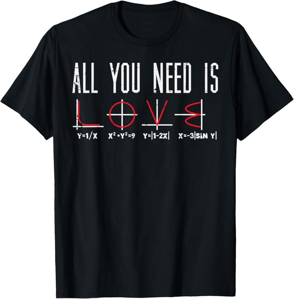 All You Need Is Love Valentines Day Math Algebra Men Women T-Shirt Unisex Summer Streetwear Tops Print on Demand Camiseta Hombre