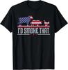 4th July I_d Smoke That Patriot BBQ Barbeque Cook Chef Gift Unisex T-Shirt