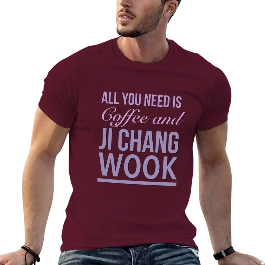 All you need is coffee and Ji Chang Wook. wookie. T-Shirt blacks funnys edition t shirts