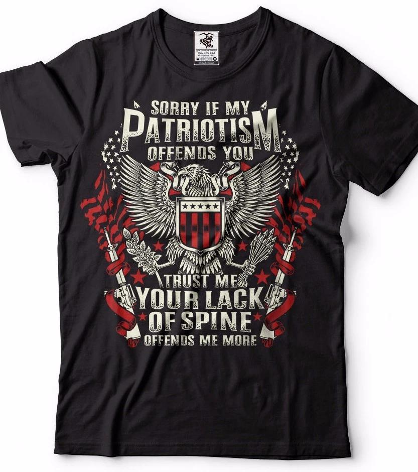 Sorry If My Patriotism Offends You Tshirt USA Patriotic Tshirt Veteran Shirt S
