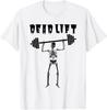 Skeleton Dead Lift Workout Gym Novelty T-Shirt