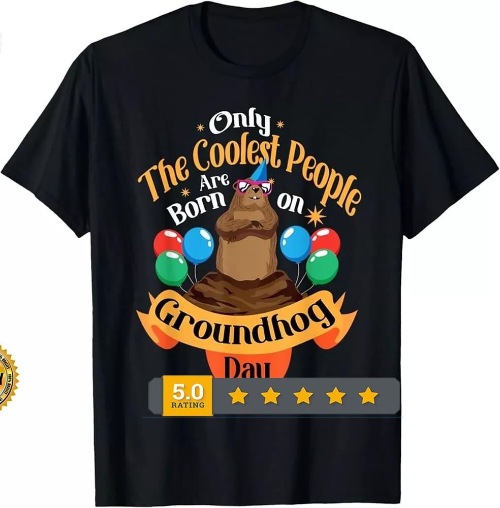 2025/Coolest People Born On Groundhog Day Cute Birthday Party T-Shirt, Unisex Te Unisex T-Shirt XL