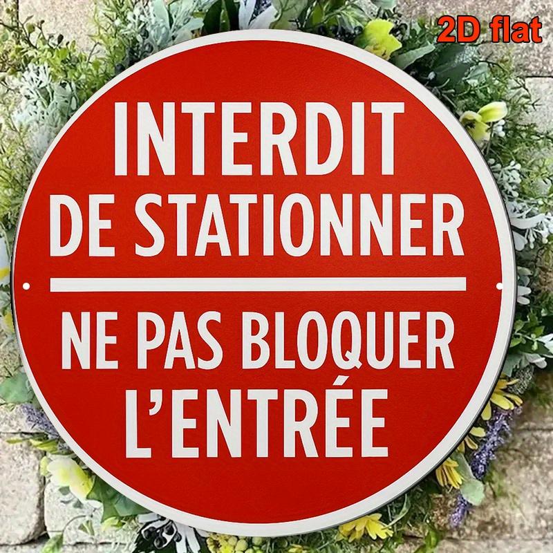 HD Tin Sign Interdit De Stationner Ne Pas Bloquer LEntree Round Metal Wall Art French No Parking Sign Decor