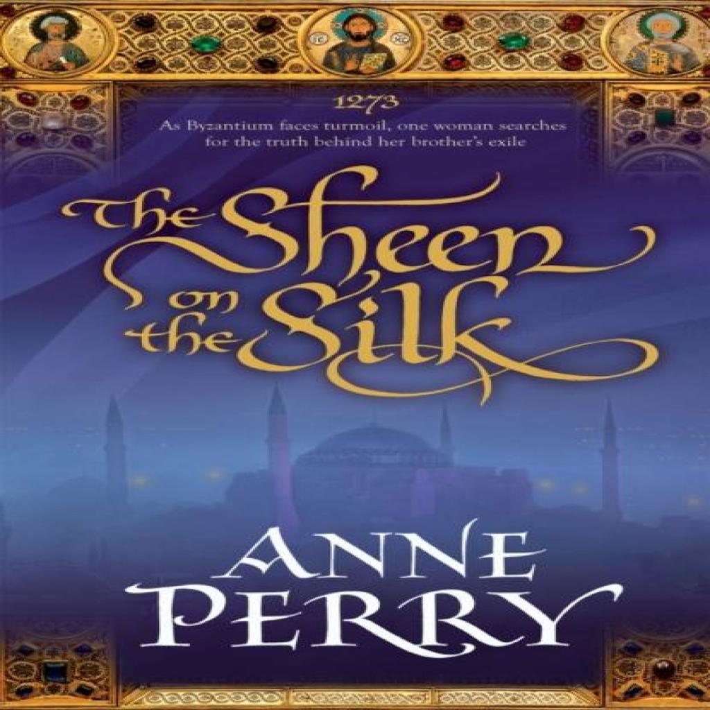 The Sheen on the Silk by Anne Perry Paperback Book 9780755339082