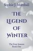 The The Legend of Winter : The Four Seasons Book 1 : 1 Book