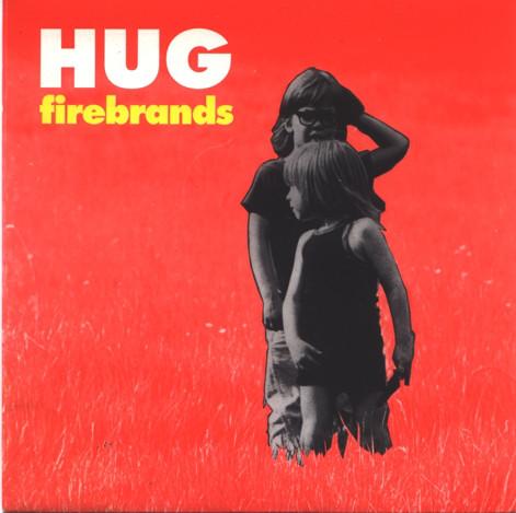 7inch Record HUG - Firebrands SK66 Kitchenware Rec 1993 UK Rock Used