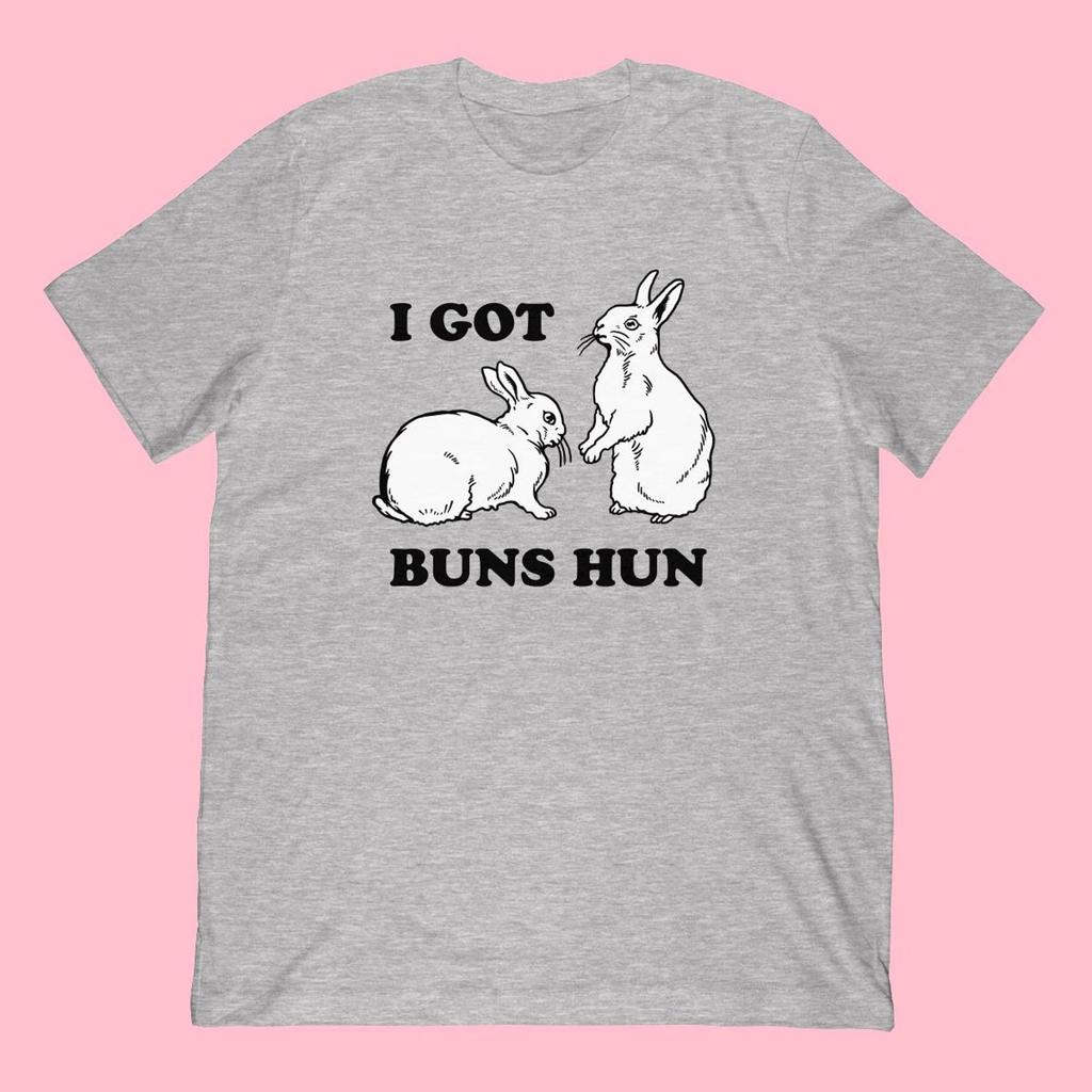 I Got Buns Hun T-Shirt | Funny Easter Rabbits Bunnies Shirt