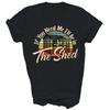 If You Need Me I'll Be In The Shed Mechanic Gardener Unisex Shirt Gift