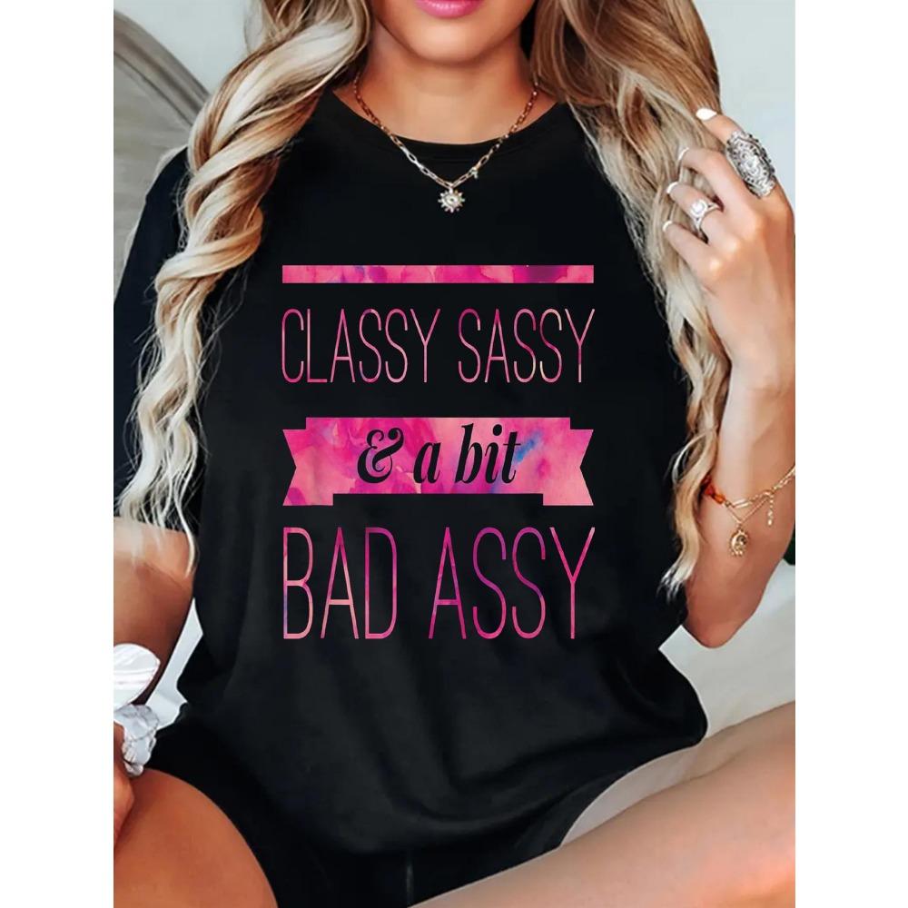 

Women Cotton Short Sleeves T-shirts Classy Sassy A Bit Bad Assy Women s Tee Bold Pink Graphic Casual Black Top S