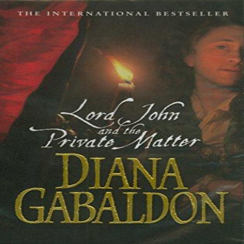 Lord John And The Private Matter by Diana Gabaldon Paperback Book 9780099461173