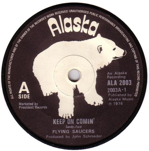 

7inch Record FLYING SAUCERS - Keep On Comin ALA2003 Alaska 1976 UK Rock Used