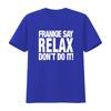Frankie Say Relax Dont Do It T Shirt Trendy and Stylish for American Fashion Lovers Vintage Washed Fashion Soft Unisex