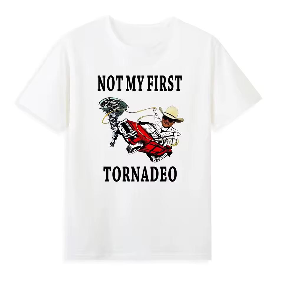 Not My First Tornadeo Not My First Tornado Funny Cowboy Meme Saying Mens T-Shirt Comfortable and Funny Trendy Men's Clothing