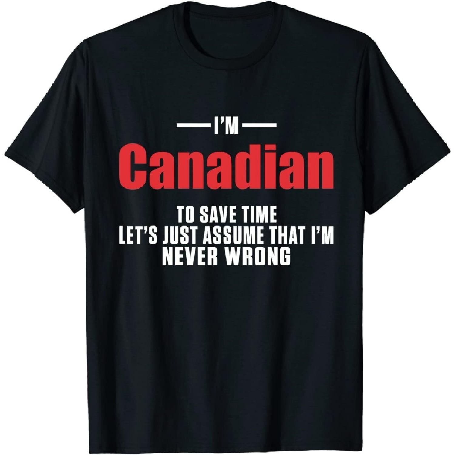 Im Canadian im Never Wrong frunny France T-Shirt XXXXXL разноцветный