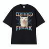 Certified Freak Cute Cat Meme Graphic TShirt Unisex Stylish Hip Hop Summer Top Mens Casual Short Sleeve Women And Men Tshirt