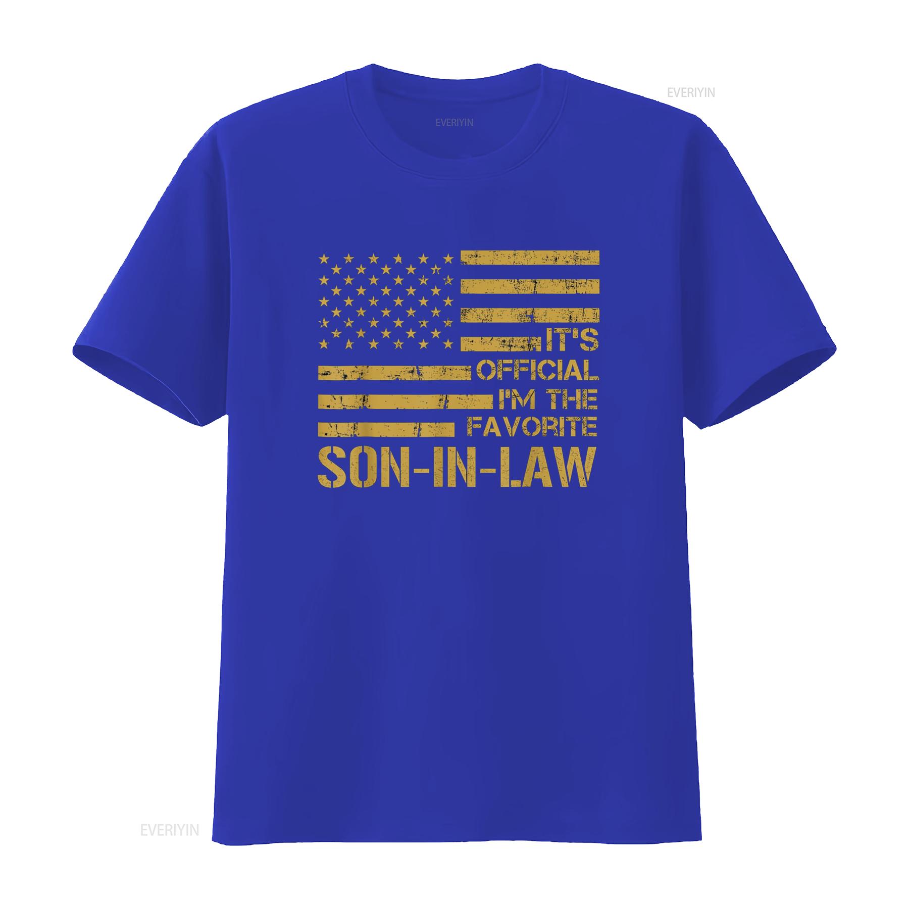 

It s Official I m The Favorite Son In Law T Shirt vintage Washed Soft Breathable homme Top For Everyday Wear Comfortable Casual S