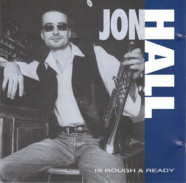 CD JON HALL - Is Rough & Ready SLIPCD2 Slip 'n' Slide 1994 UK Jazz Used