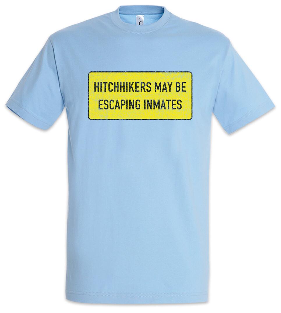 

Hitchhikers May Be Escaping Inmates T-Shirt Mens Womens Tees Top Fun Road Trip Holidays Roadtrip XL