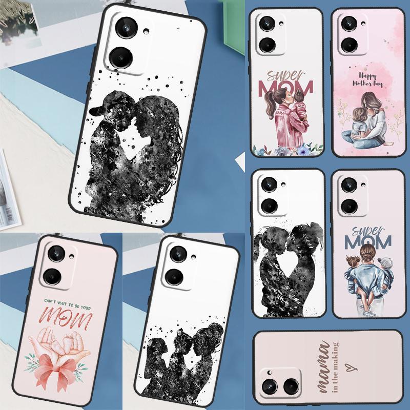 Super Mom Love Kid For Realme GT Neo 5 3 2 T 8 9 10 11 Pro Plus C11 C15 C21 C25 C30 C31 C33 C35 C55 C21Y Case