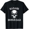 Funny Badass Bonus Dad Step Dad Gift Stepdad Stepfather T Shirt