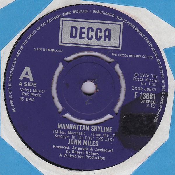 

7inch Record JOHN MILES - Manhattan Skyline F13681 Decca 1976 UK Rock Used