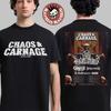 Chaos And Carnage 2026 Festival Tour Full Lineup And Schedule Dates Two Sided T-Shirt