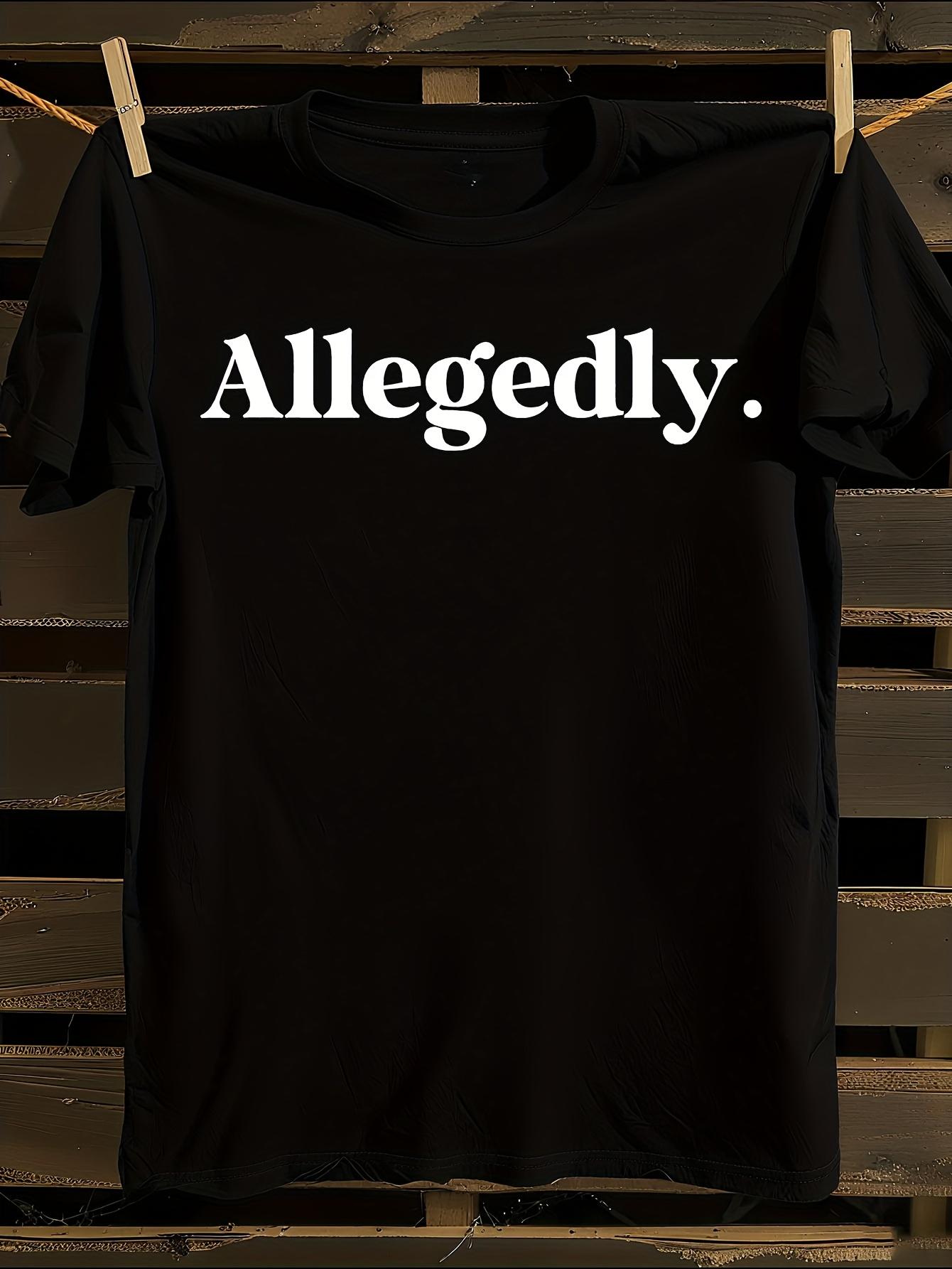 1pc  s Funny Allegedly Printed T-shirt L