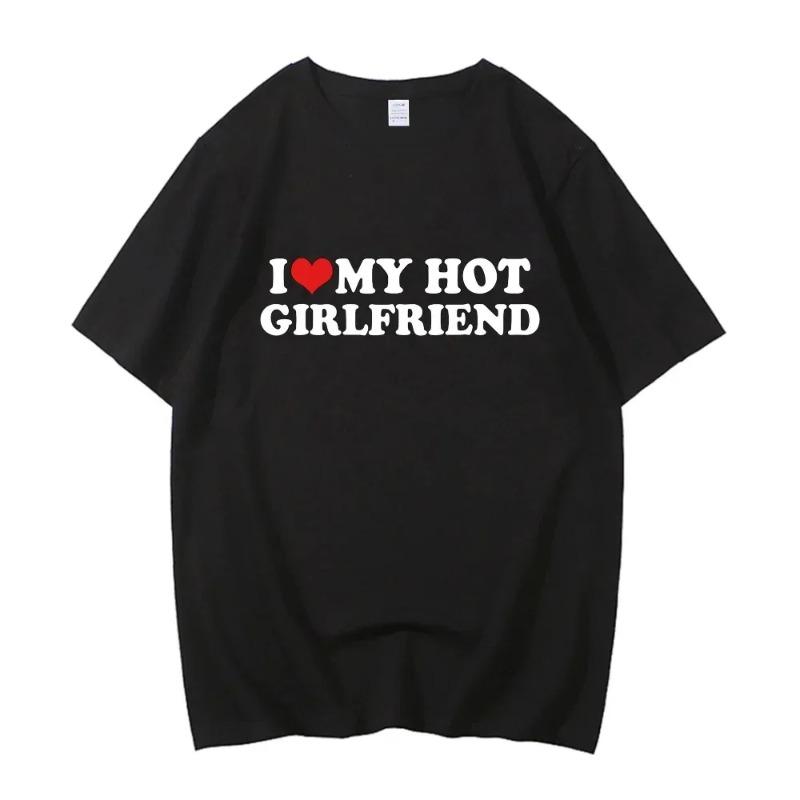 I Love My Girlfriend Print T-Shirt Women Casual 100% Cotton Crew Neck Short Sleeve Summer Women's Clothing I Love My Boyfriend
