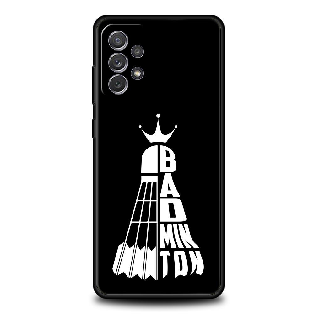 Phone Case For Samsung Galaxy A17 A15 A13 A51 A71 A41 A31 A21S A07 A03S A05 A35 A55 A23 A25 A33 A53 A73 5G Cover badminton