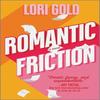 Romantic Friction by Lori Gold Paperback Book 9780778387657