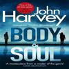 Body and Soul by John Harvey Paperback Book 9781787460584