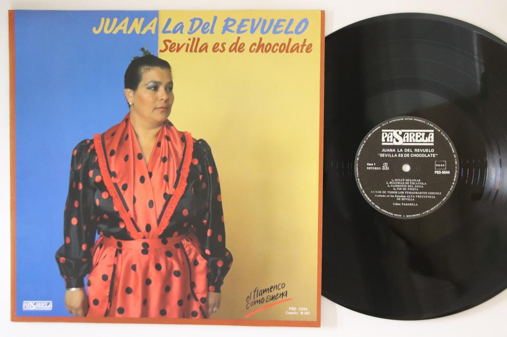 LP Record JUANA LA DEL REVUELO - Sevilla Es De Chocolate PSD5044 PASARELA Spain Latin Used