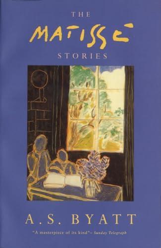 The Matisse Stories by A S Byatt Paperback Book 9780099472711