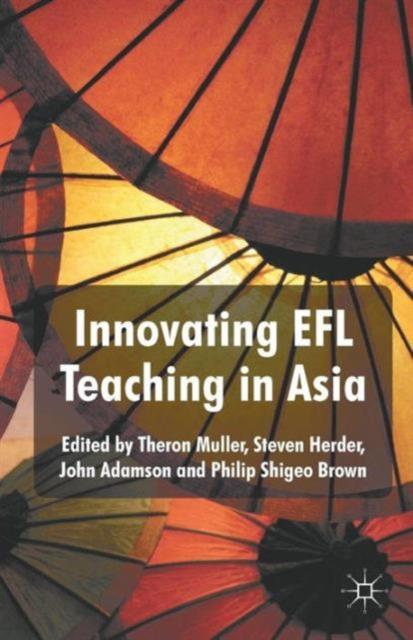 The Innovating EFL Teaching In Asia Book