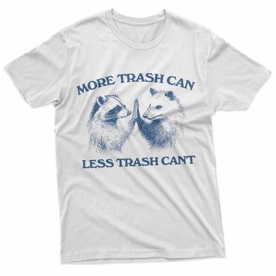 Raccoon Opossum More Trash Can Less Trash Can't T-Shirt