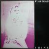 12inch Record PLAY DEAD 2  Shine SIT28T Situation Two 1983 UK Rock Used
