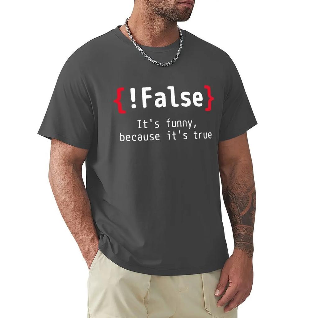 !Fals Es ist lustig, weil es wahr ist Programmier-Witz-T-Shirt Harajuku Kurzarm-T-Shirt 100% Baumwolle Grafik-T-Shirt Tops