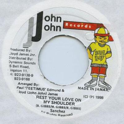 7-tums Skiva SANCHEZ - Rest Your Love On My Shoulder none John John 1998 Jamaica Reggae, Ska & Dub