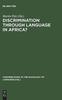 Kniha Discrimination Through Language In Africa? : Perspectives On the Namibian Experience