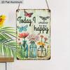 2D Flach, 1 Stück Vintage Inspirierendes Aluminium Wandkunst Schild "Heute wähle ich, glücklich zu sein" - 8*12 Zoll Aluminium Rustikales Heim-Büro-Dekor, Schlafzimmerwand