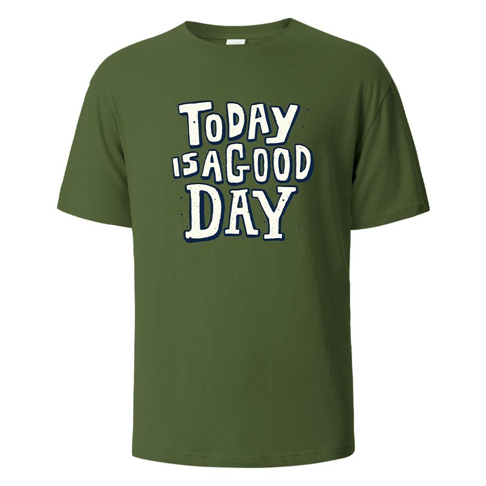 

Today Is A Good Day Print t shirts 100 Cotton Summer Tees For Men Women Oversize Casual Tops t shirts 3XL