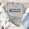 Sassenach Dinna Fash Shirt Claire Scottish Tshirt Jamie Fraser Outlander Book Series Shirts Vintage Casual Tops Hipster Tee