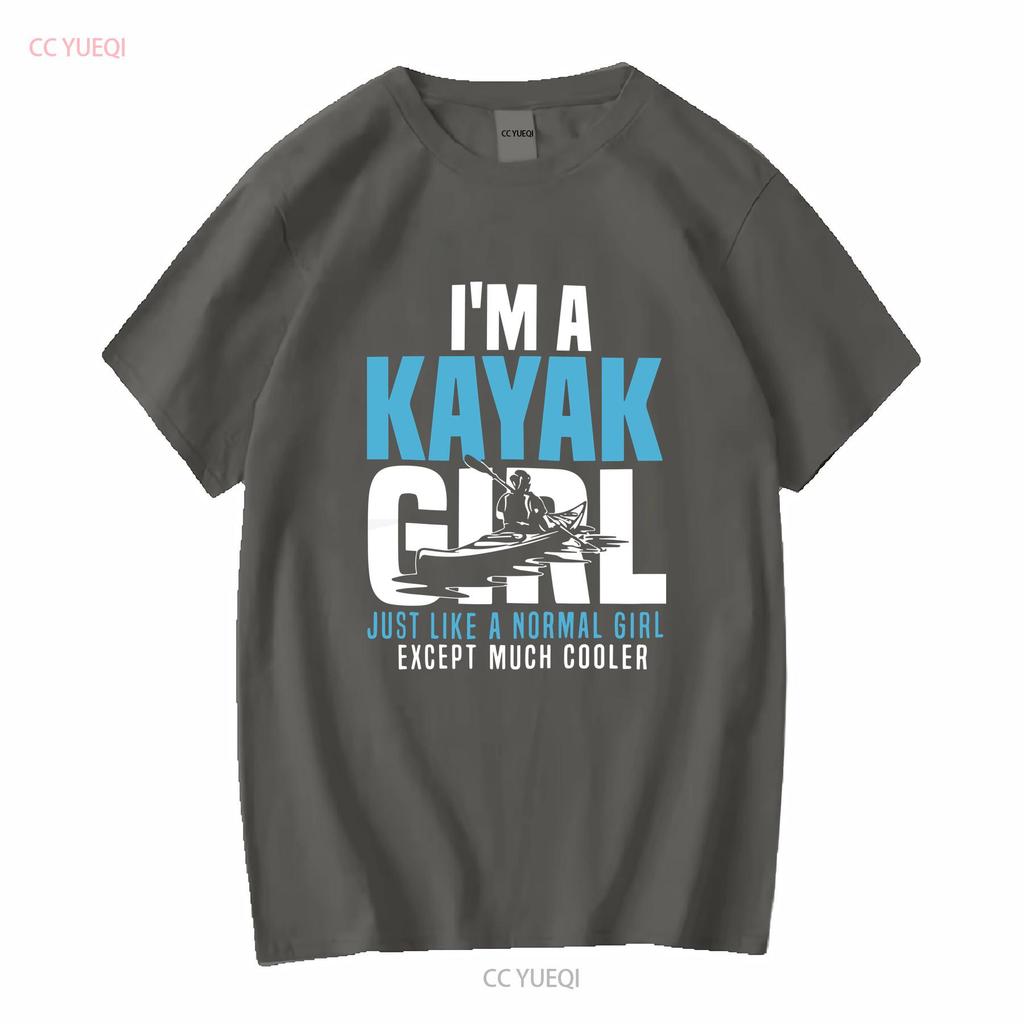 Kayak T Shirt I M A Girl Kayaking LoversGood Quality Size S 5XL Vintage Washed Comfortable Homme Top For Everyday Wear