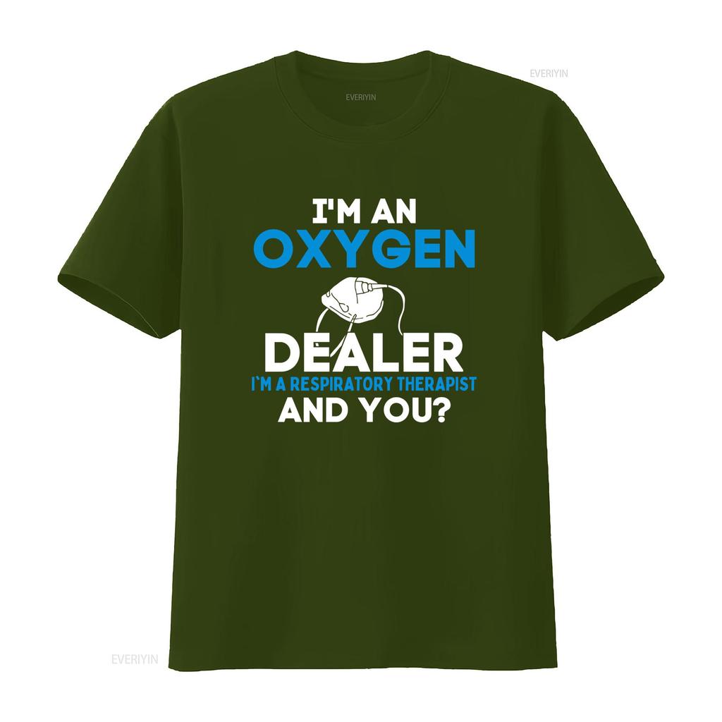 Funny Respiratory Therapist Oxygen Dealer Slogan Print Casual T Shirt Vintage Soft Fashion Unisex Versatile