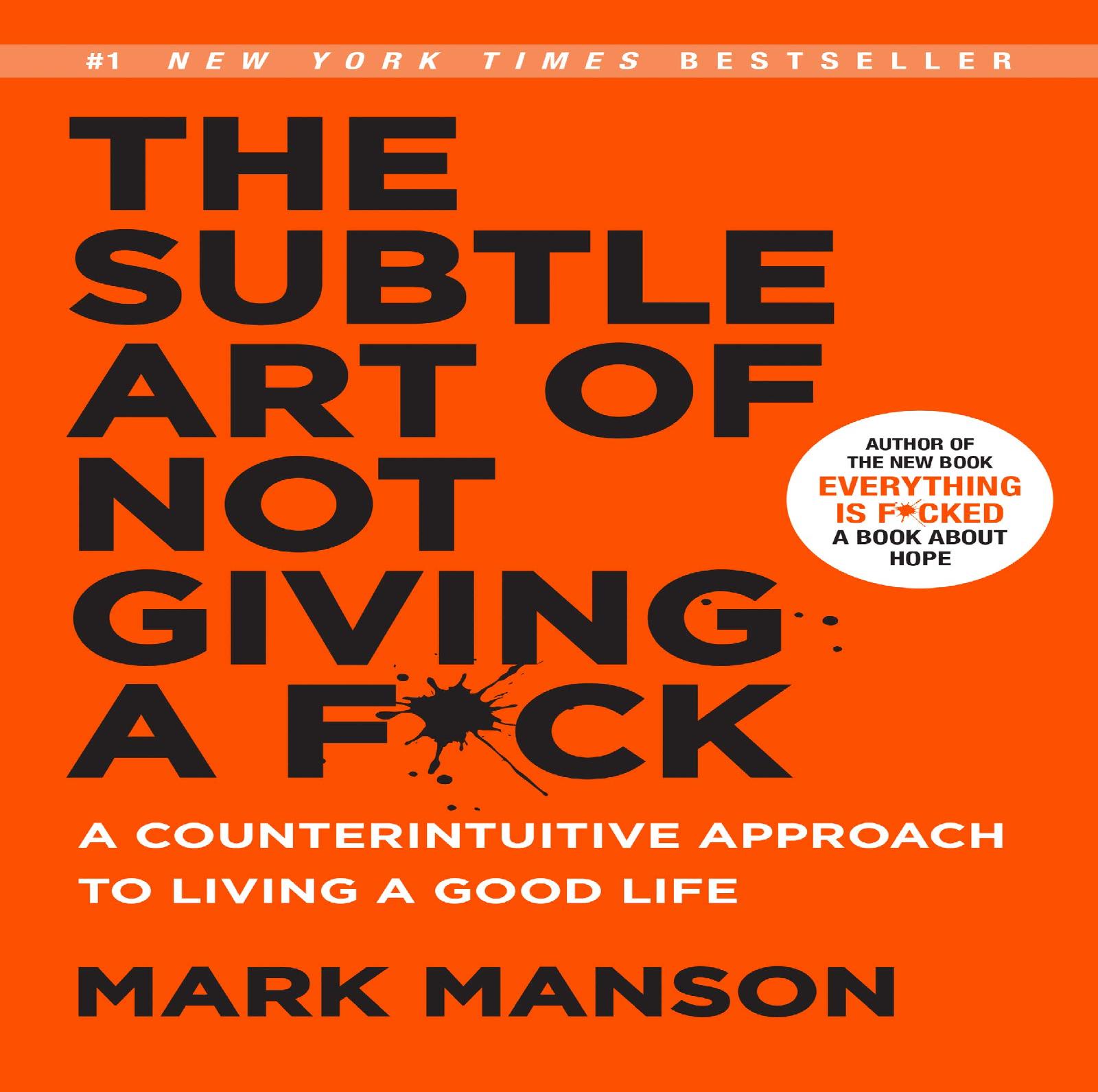 

The Subtle Art of Not Giving a F*ck by Mark Mansion (Paperback)