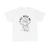 Yall Need Me Funny Graphic T Shirt Jesus Unisex Heavy Cotton Tee Unisex T-Shirt