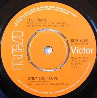 7inch Record TYMES - Only Your Love RCA2658 RCA Victor 1976 UK Soul/Funk Used